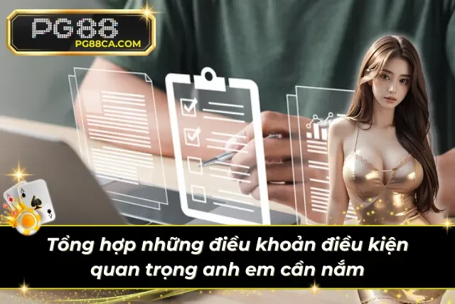 Những điều khoản điều kiện quan trọng người chơi cần nắm