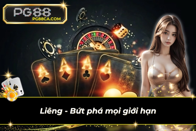 Liêng - Sự lựa chọn tuyệt vời